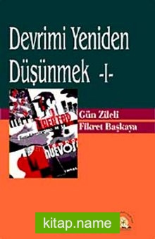 Devrimi Yeniden Düşünmek-I