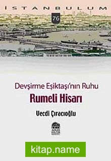 Devşirme Eşiktaşı’nın Ruhu Rumeli Hisarı-76