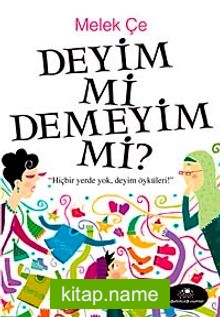 Deyim mi Demeyim mi?