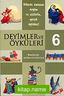 Deyimler ve Öyküleri -6-