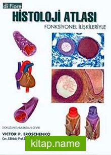 Di Fiore Histoloji Atlası Fonksiyonel İlişkileriyle