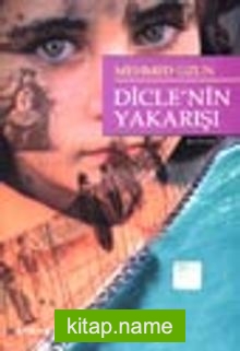 Dicle’nin Yakarışı