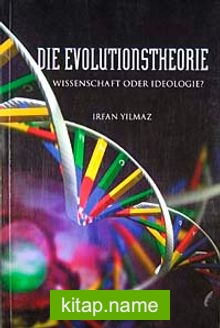 Die Evolutionstheorie  Wissenschaft Oder İdeologie?