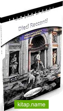 Dieci Racconti – İtalyanca Okuma Kitabı Temel Seviye (A1-A2)