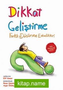 Dikkat Geliştirme Farklı Düşünme Etkinlikleri
