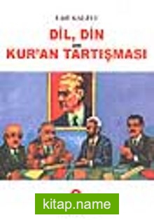 Dil, Din ve Kur’an Tartışması