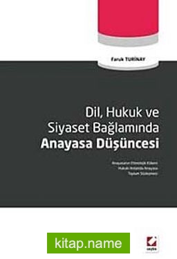 Dil, Hukuk ve Siyaset Bağlamında Anayasa Düşüncesi