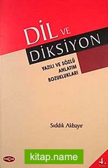 Dil ve Diksiyon Yazılı ve Sözlü Anlatım Bozuklukları