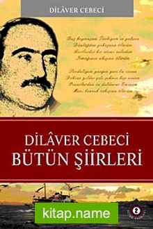 Dilaver Cebeci/ Bütün Şiirleri