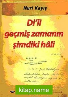 Di’li Geçmiş Zamanın Şimdiki Hali