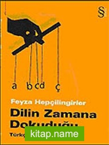 Dilin Zamana Dokuduğu / Türkçe Günlükleri