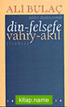 Din-Felsefe, Vahiy-Akıl İlişkisi