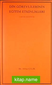 Din Görevlilerinin Eğitim Etkinlikleri Erzurum Örneği
