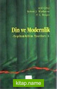 Din ve Modernlik: Toplum Bilim Yazıları 1