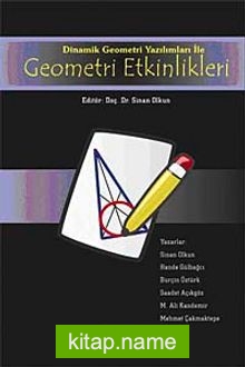 Dinamik Geometri Yazılımları ile Geometri Etkinlikleri