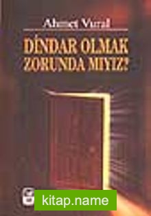 Dindar Olmak Zorunda Mıyız?