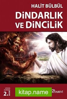 Dindarlık ve Dincilik