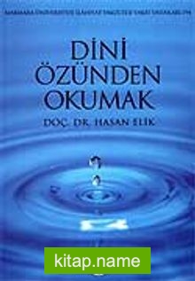 Dini Özünden Okumak