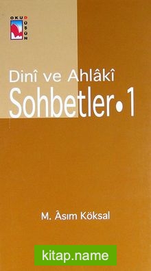 Dini ve Ahlaki Sohbetler-1