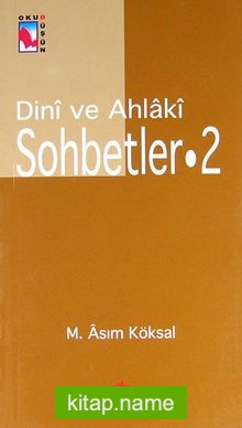 Dini ve Ahlaki Sohbetler – 2