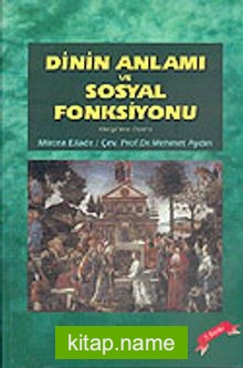 Dinin Anlamı ve Sosyal Fonksiyonu