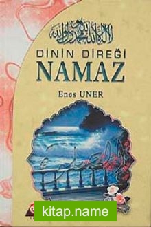 Dinin Direği Namaz cep boy