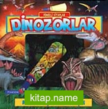 Dinozorlar / Fenerli Kitaplar