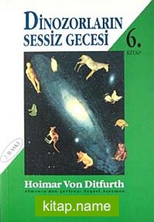 Dinozorların Sessiz Gecesi 6 Biz Evrenin Çocukları