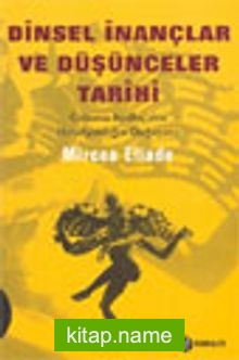 Dinsel İnançlar ve Düşünceler Tarihi / cilt 2