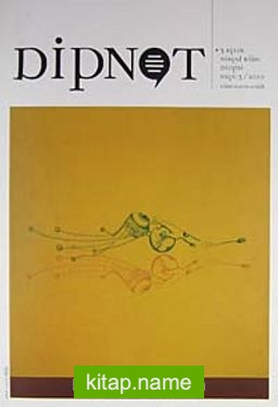 Dipnot Ekim- Kasım- Aralık 3 Aylık Sosyal Bilim Dergisi Sayı:3 Yıl: 2010 Pozitivizm ve Bilimcilik