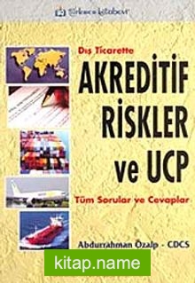 Dış Ticarette Akreditif Riskler ve UCP