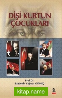 Dişi Kurdun Çocukları Türk Tarihinin Kahramanları