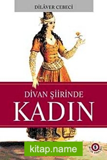 Divan Şiirinde Kadın