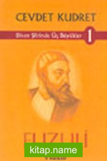 Divan Şiirinde Üç Büyükler 1- Fuzuli