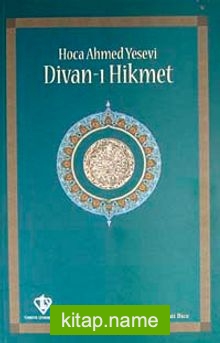 Divan-ı Hikmet (Hoca Ahmet Yesevi) (1. hamur Karton Kapak)