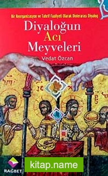 Diyaloğun Acı Meyveleri