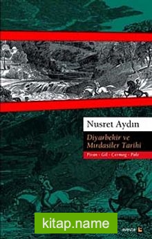 Diyarbekir ve Mırdasiler Tarihi Piran – Gil – Çermog – Pale