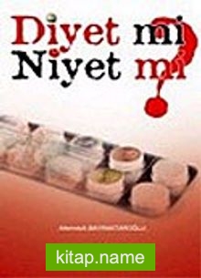 Diyet mi Niyet mi?