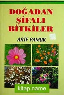 Doğadan Şifalı Bitkiler (Bitki-015)