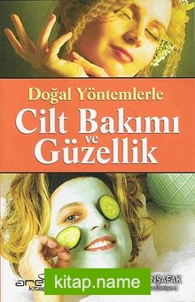 Doğal Yöntemlerle Cilt Bakımı ve Güzellik (Özel Fiyat)