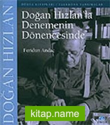 Doğan Hızlan’la Denemenin Dönencesinde