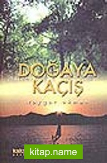 Doğaya Kaçış