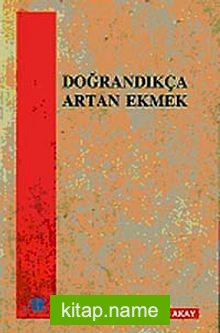 Doğrandıkça Artan Ekmek