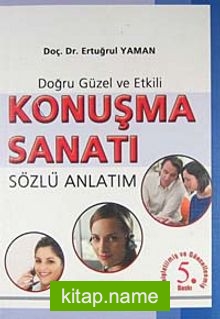 Doğru Güzel ve Etkili Konuşma Sanatı