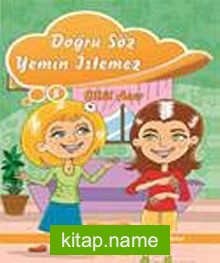 Doğru Söz Yemin İstemez