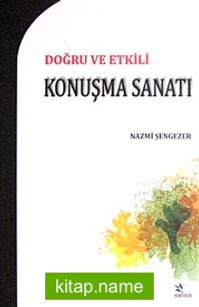 Doğru ve Etkili Konuşma Sanatı