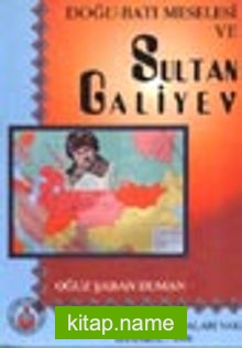 Doğu Batı Meselesi ve Sultan Galiyev (1.hmr)