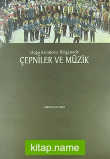 Doğu Karadeniz Bölgesinde Çepniler ve Müzik