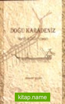 Doğu Karadeniz / Tarih Kültür İnsan