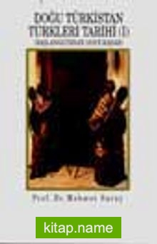 Doğu Türkistan Türkleri Tarihi 1Başlangıcından 1878’e Kadar